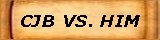 CJB vs. HIM